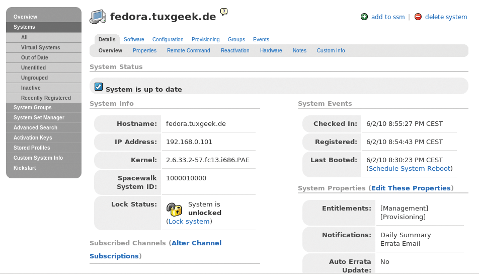 The system properties give you a neat option for handling a variety of administrative tasks for a system via the Spacewalk server. The system properties give you a neat option for handling a variety of administrative tasks for a system via the Spacewalk server.