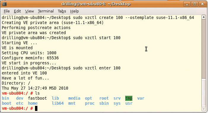 A couple of clear-cut commands are used for creating and starting a VE and for entering the VE. A couple of clear-cut commands are used for creating and starting a VE and for entering the VE.