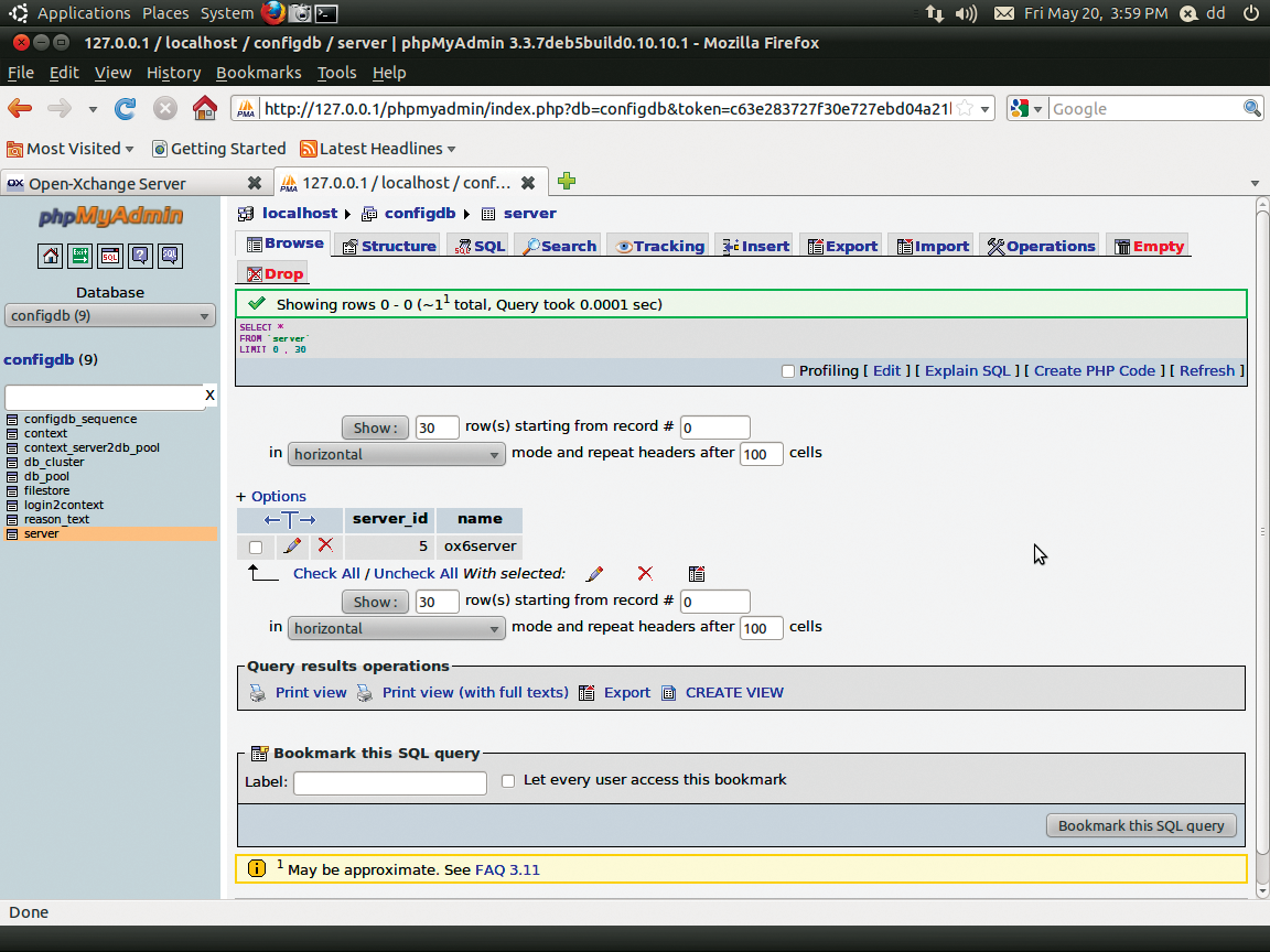 You can use phpMyAdmin to check the server registration. The OX server name and the server_id are listed in the server table. You can use phpMyAdmin to check the server registration. The OX server name and the server_id are listed in the server table.