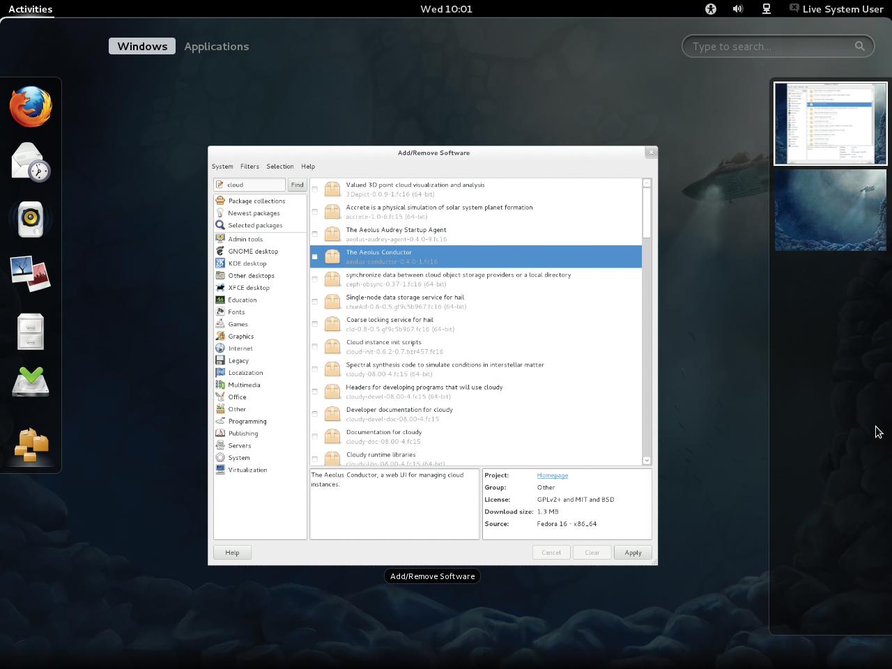 Fedora includes the Aeolus web-based cloud management tool. Fedora includes the Aeolus web-based cloud management tool.