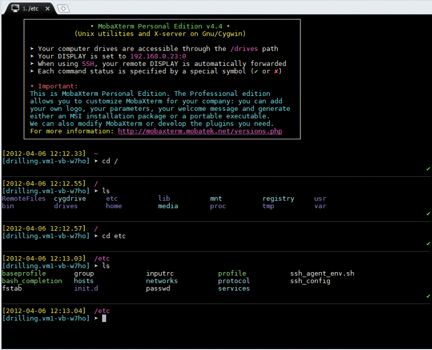 On Windows, MobaXterm provides a complete Unix environment with a classic directory hierarchy. On Windows, MobaXterm provides a complete Unix environment with a classic directory hierarchy.