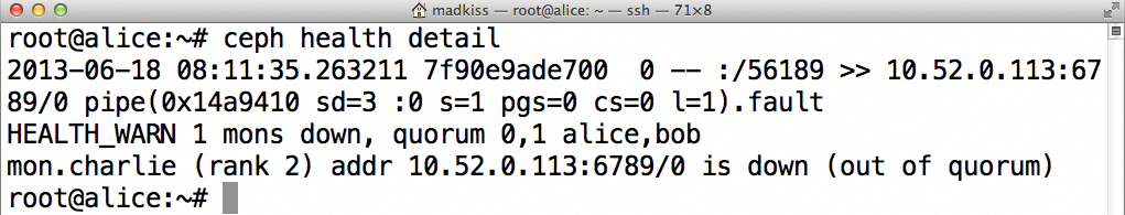 The 'ceph health detail' command not only reveals a problem, it tells exactly what the problem is. The 'ceph health detail' command not only reveals a problem, it tells exactly what the problem is.