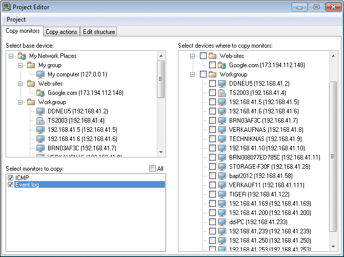 Total Network Monitor settings can be edited using the internal Project Editor, which also lets you clone objects. Total Network Monitor settings can be edited using the internal Project Editor, which also lets you clone objects.