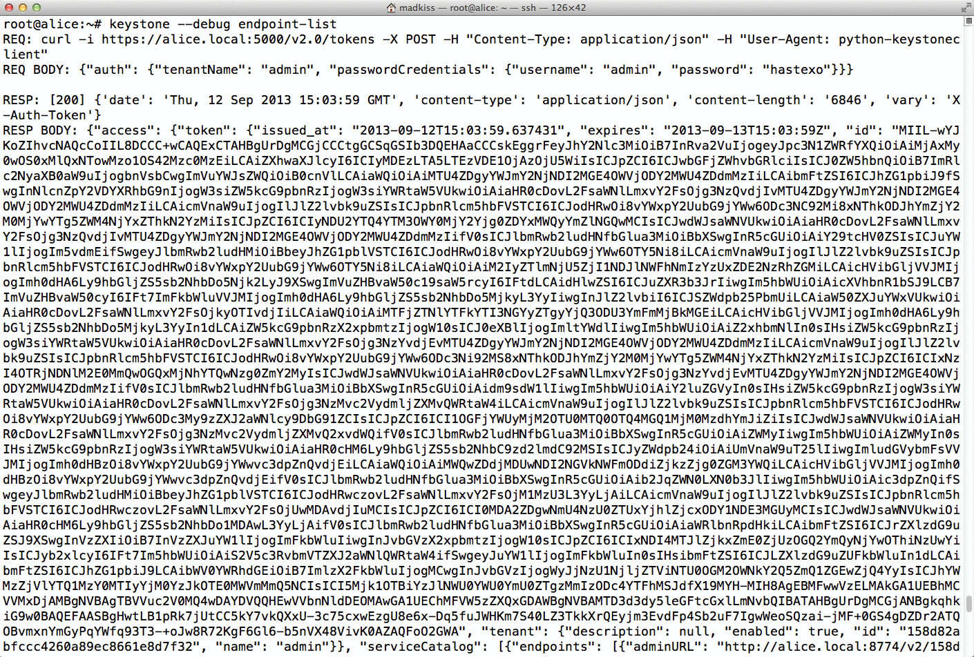 What looks messy is actually the traffic that passes between the Keystone client and the server – in this case, an SSL authentication token. You can easily see that HTTPS is the protocol of choice. What looks messy is actually the traffic that passes between the Keystone client and the server – in this case, an SSL authentication token. You can easily see that HTTPS is the protocol of choice.