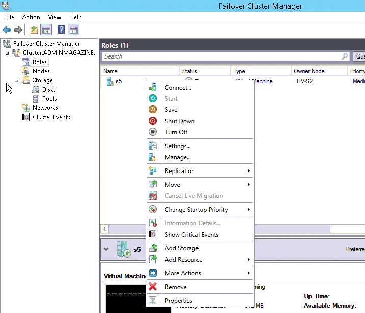 Virtual machines are managed in the Failover Cluster Manager. Virtual machines are managed in the Failover Cluster Manager.