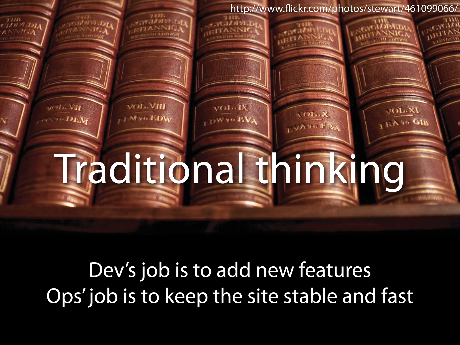The DevOps philosophy abolishes the traditional boundaries between development and operations. © J. Allspaw and P. Hammond 2009 The DevOps philosophy abolishes the traditional boundaries between development and operations. © J. Allspaw and P. Hammond 2009