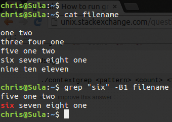 Grep shows a pattern match as well as the line before the match with the -B1 switch. Grep shows a pattern match as well as the line before the match with the -B1 switch.