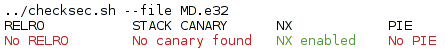 Checking for the protections applied to the MD.e32 binary. Checking for the protections applied to the MD.e32 binary.