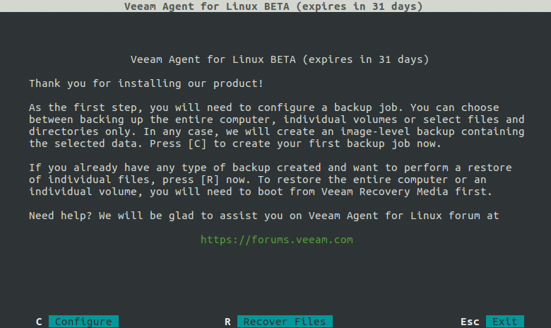 The Veeam Agent for Linux user interface takes you through the individual steps in a terminal. The Veeam Agent for Linux user interface takes you through the individual steps in a terminal.